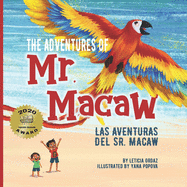 The Adventures of Mr. Macaw, Las Aventuras del Sr. Macaw