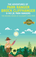 The Adventures of Park Ranger Brock Cliffhanger & His Jr. Park Rangers: The Missing Hikers of Allegany State Park