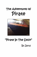 The Adventures of Pirate - Pirate in the Dock