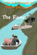 The Adventures of Pokey and Sparky: The River