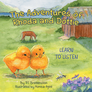 The Adventures of Rhoda and Dottie Learn to Listen