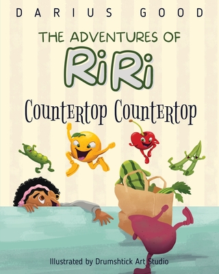 The Adventures of RiRI: Countertop Countertop - Good, Darius, and Art Studio, Drumshtick (Illustrator)