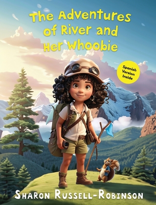 The Adventures of River and Her Whoobie - Russell Robinson, Sharon