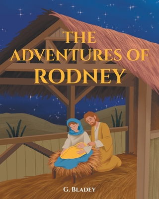 The Adventures of Rodney - Bladey, G