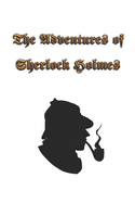 The Adventures of Sherlock Holmes: The Adventures of Sherlock Holmes, a collection of 12 Sherlock Holmes tales, previously published in The Strand Magazine, written by Sir Arthur Conan Doyle and published in 1892.
