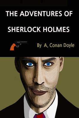 The Adventures of Sherlock Holmes - Doyle, A Conan