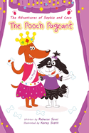 The Adventures of Sophia and Coco: The Pooch Pageant Volume 1