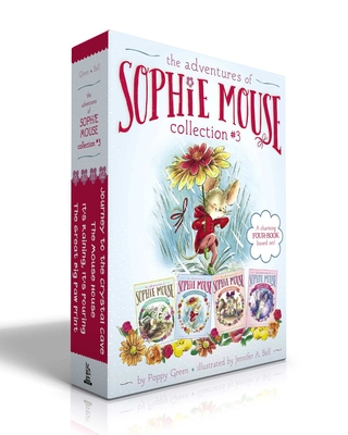 The Adventures of Sophie Mouse Collection #3 (Boxed Set): The Great Big Paw Print; It's Raining, It's Pouring; The Mouse House; Journey to the Crystal Cave - Green, Poppy