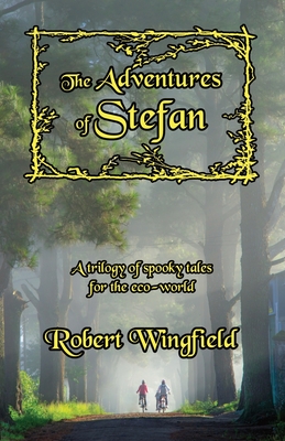 The Adventures of Stefan - Wingfield, Robert