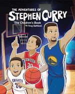 The Adventures of Stephen Curry(TM) The Children's Book