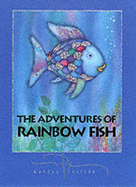The Adventures of the Rainbow Fish: "The Rainbow Fish" WITH "Rainbow Fish to the Rescue" AND "Rainbow Fish and the Big Blue Whale"
