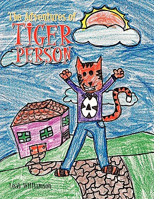 The Adventures of Tiger Person - Williamson, Leah