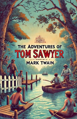 The Adventures Of Tom Sawyer(Illustrated) - Twain, Mark