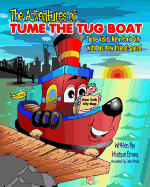 The Adventures of Tume The Tug Boat: Tume visits New York City with his friend Speed