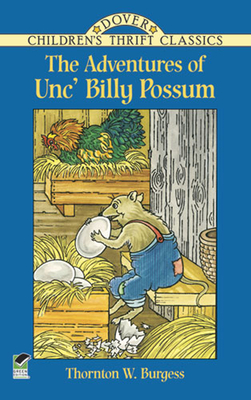 The Adventures of Unc' Billy Possum - Burgess, Thornton W