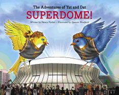 The Adventures of Yat and DAT: Superdome!