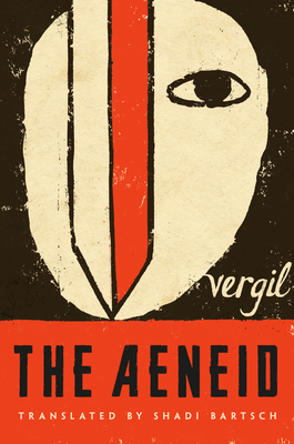 The Aeneid - Vergil, and Bartsch, Shadi (Translated by), and Virgil