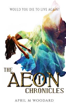 The Aeon Chronicles - Woodard, April M