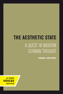 The Aesthetic State: A Quest in Modern German Thought