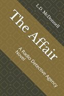 The Affair: A Radio Detective Agency Novel