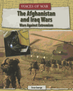 The Afghanistan and Iraq Wars: Wars Against Extremism