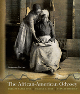 The African American Odyssey - Hine, Darlene Clark, and Hine, William C, and Harrold, Stanley