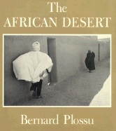 The African Desert - Plossu, Bernard