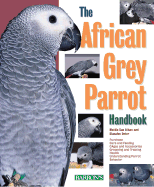 The African Grey Parrot Handbook - Athan, Mattie Sue