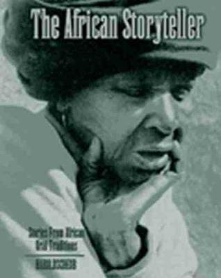 The African Storyteller: Stories from African Oral Traditions - Scheub, Harold