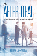 The After-Deal: What Happens After You Close A Deal?