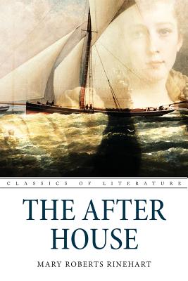 The After House - Rinehart, Mary Roberts