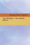 The Afterglow: New special edition