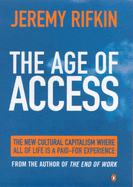 The Age of Access: How the Shift from Ownership to Access is Transforming Modern Life