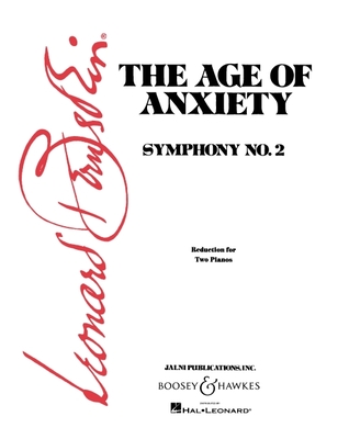 The Age of Anxiety: Two Pianos, Four Hands - Bernstein, Leonard (Composer), and Smit, Leo (Editor)