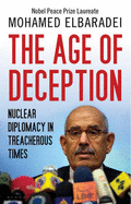 The Age of Deception: Nuclear Diplomacy in Treacherous Times