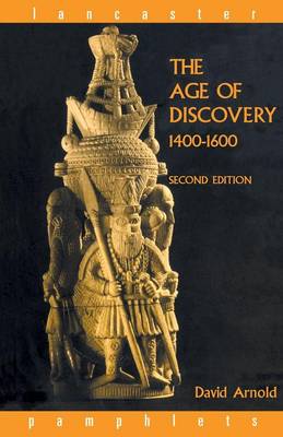 The Age of Discovery, 1400-1600 - Arnold, David