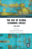 The Age of Global Economic Crises: (1929-2022)