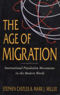 The Age of Migration: International Population Movements in the Modern World