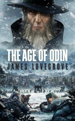 The Age of Odin: Special Edition - Lovegrove, James