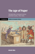 The Age of Paper: The Bank Note, Communal Currency and British Society, 1790s-1830s