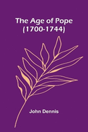 The Age of Pope (1700-1744)