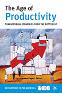 The Age of Productivity: Transforming from the Bottom Up