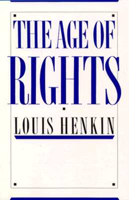 The Age of Rights - Henkin, Louis