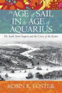 The Age of Sail in the Age of Aquarius: The South Street Seaport and the Crisis of the Sixties