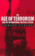 The Age of Terrorism and the International Political System