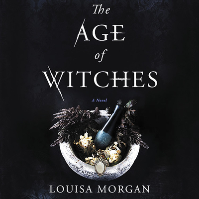 The Age of Witches Lib/E - Morgan, Louisa, and Lee, Polly (Read by)