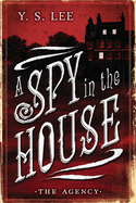 The Agency 1: A Spy in the House