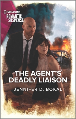 The Agent's Deadly Liaison - Bokal, Jennifer D