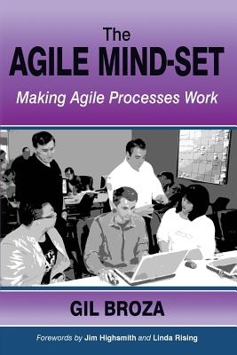The Agile Mind-Set: Making Agile Processes Work - Broza, Gil