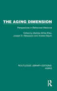The Aging Dimension: Perspectives in Behavioral Medicine